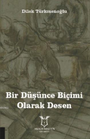 Bir Düşünce Biçimi Olarak Desen