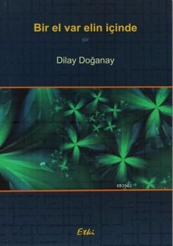 Bir El Var Elin İçinde