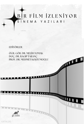 Bir Film İzleniyor - Sinema Yazıları