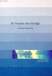 Bir Filozofun Gezi Günlüğü