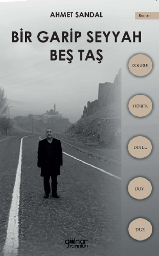 Bir Garip Seyyah ;Beş Taş