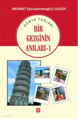 Bir Gezginin Anıları-1 Mehmet Ulusoy