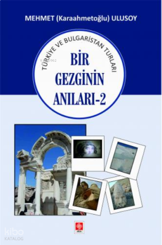 Bir Gezginin Anıları-2 Mehmet Ulusoy