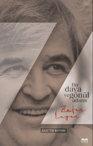 Bir Gönül ve Dava Adamı