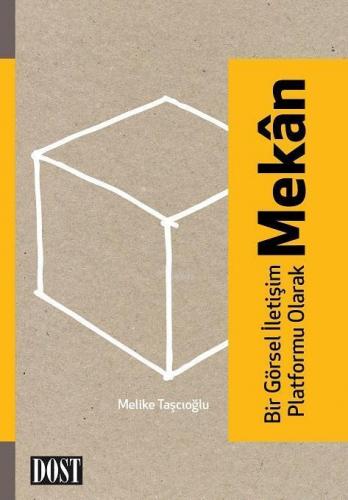 Bir Görsel İletişim Platformu Olarak Mekan