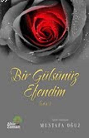 Bir Gülsünüz Efendim
