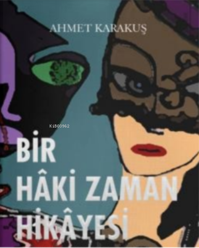 Bir Hâki Zaman Hikâyesi
