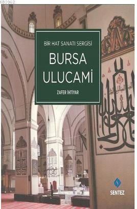 Bir Hat Sanatı Sergisi Bursa Ulucami