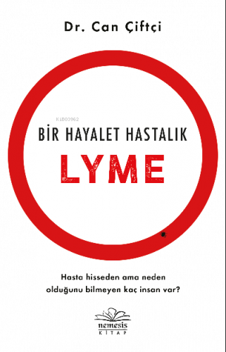 Bir Hayalet Hastalık: Lyme