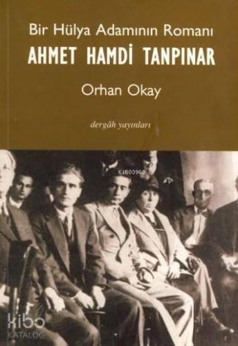 Bir Hülya Adamının Romanı Ahmet Hamdi Tanpınar