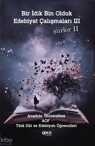 Bir İdik Bin Olduk Edebiyat Çalışmaları 3;Şiirler 2