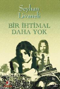 Bir İhtimal Daha Yok