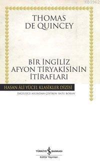 Bir İngiliz Afyon Tiryakisinin İtirafları