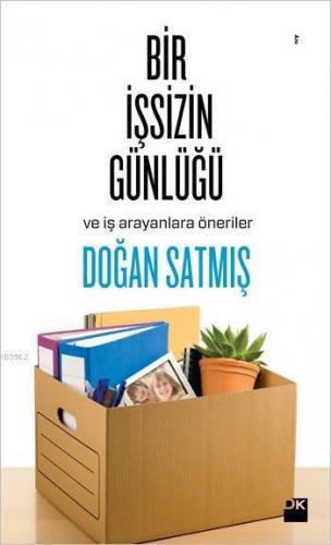 Bir İşsizin Günlüğü; ve İş Arayanlara Öneriler