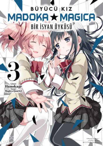 Bir İsyan Öyküsü Cilt 3 – Büyücü Kız Madoka Magica