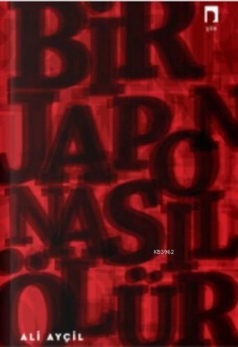 Bir Japon Nasıl Ölür