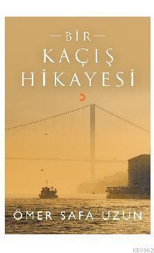Bir Kaçış Hikayesi