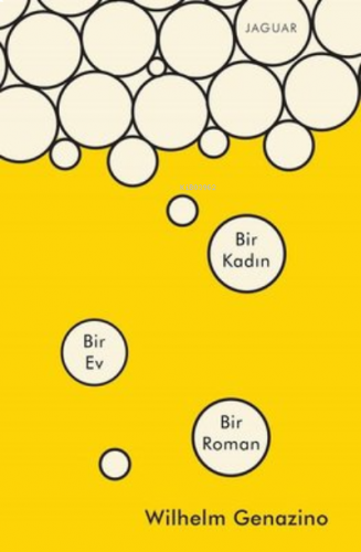 Bir Kadın Bir Ev Bir Roman