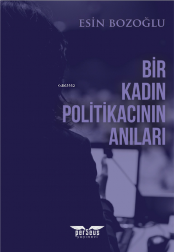 Bir kadın Politikacının Anıları
