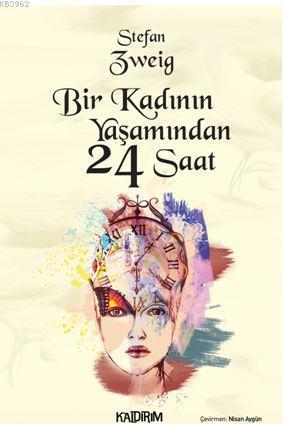 Bir Kadının Yaşamında 24 Saat