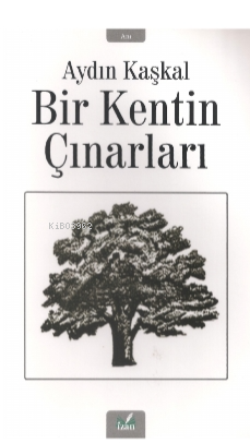 Bir Kentin Çınarları