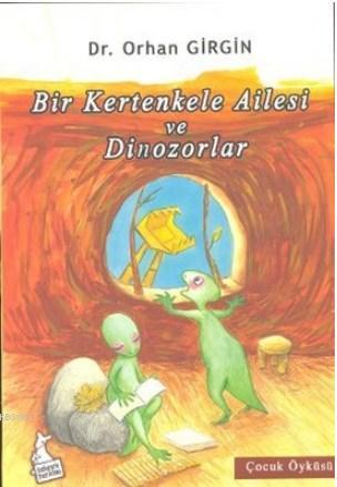 Bir Kertenkele Ailesi ve Dinozorlar