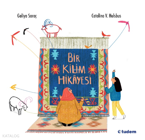 Bir Kilim Hikâyesi (Ciltli)