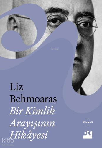 Bir Kimlik Arayışının Hikâyesi