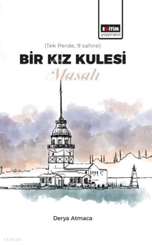 Bir Kız Kulesi Masalı