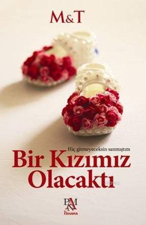 Bir Kızımız Olacaktı