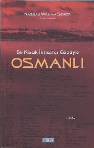 Bir Klasik İktisatçı Gözüyle Osmanlı