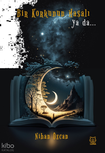 Bir Korkunun Masalı ya da…