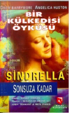 Bir Külkedisi Öyküsü Sindrella Sonsuza Kadar