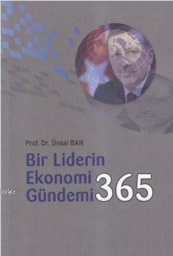 Bir Liderin Ekonomi Gündemi 365