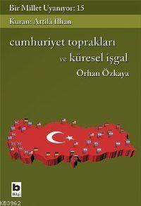 Bir Millet Uyanıyor - 15| Cumhuriyet Toprakları ve Küresel İşgal