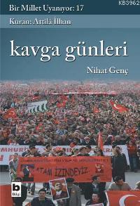 Bir Millet Uyanıyor - 17| Kavga Günleri