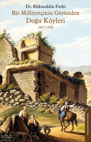 Bir Milliyetçinin Gözünden Doğu Köyleri;1937-1938