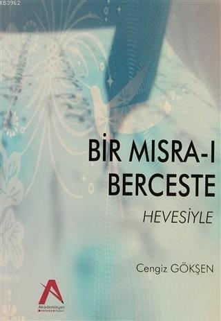 Bir Mısra-ı Berceste Hevesiyle