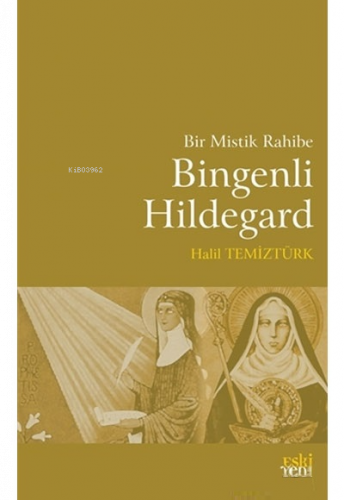 Bir Mistik Rahibe Bingenli Hildegard