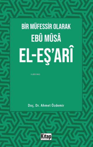 Bir Müfessir Olarak Ebû Mûsâ El-Eş‘arî