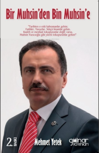 Bir Muhsin'den Bin Muhsin'e