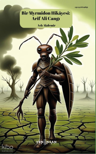 Bir Myrmidon Hikayesi;Arif Ali Cangı