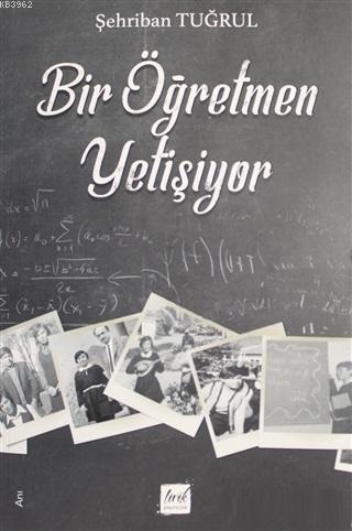Bir Öğretmen Yetişiyor