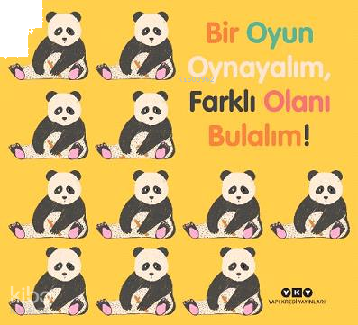 Bir Oyun Oynayalım, Farklı Olanı Bulalım! (Ciltli)