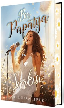 Bir Papatya Şarkısı 1 (Ciltli Özel Baskı)