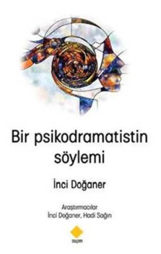 Bir Psikodramatistin Söylemi