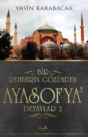 Bir Rehberin Gözünden Ayasofya'dan Detaylar 2