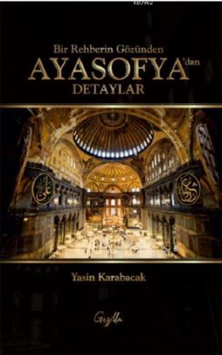 Bir Rehberin Gözünden Ayasofya'dan Detaylar