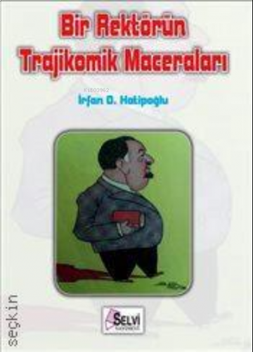 Bir Rektörün Trajikomik Maceraları