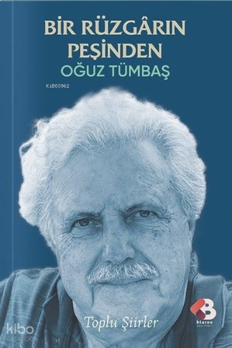 Bir Rüzgarın Peşinden - Toplu Şiirler